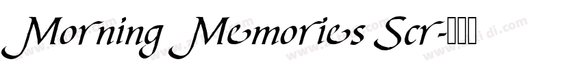 Morning Memories Scr字体转换
